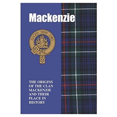 MacKenzie: The Origins of the Clan MacKenzie and Thei by Mackay, John 1852170603
