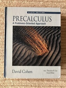 PRECALCULUS: A PROBLEMS-ORIENTED APPROACH (WITH CD-ROM) By David Cohen Math Book