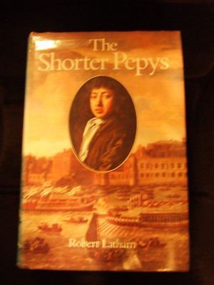 The Shorter Pepys by Robert Latham, Bell and Hyman 1985.