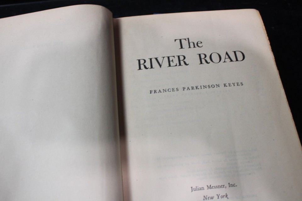 The River Road Francis Parkinson Keyes Julian 1945 Messner Inc New York