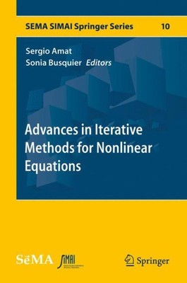 Advances in Iterative Methods for Nonlinear Equations, Hardcover by Amat, Ser...