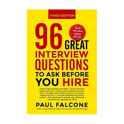 96 Great Interview Questions to Ask Before You Hire