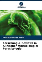 Forschung & Reviews In Klinischer Mikrobiologie: Parasitologie Kandi Taschenbuch