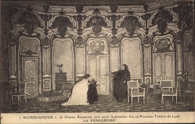Ak Nouveau-Théâtre Lyon, Theaterszene, Monseigneur von Charles Raymond - 4831401