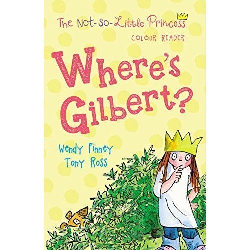 Where's Gilbert? by Tony Ross, Wendy Finney (Paperback, 2017)