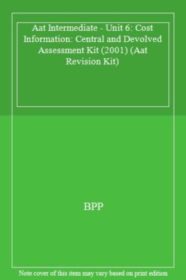 Aat Intermediate - Unit 6: Cost Information: Central and Devolve