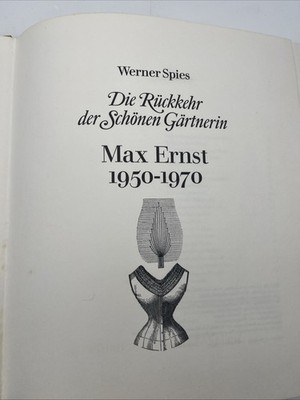Max Ernst 1950-1970 Return of the Beautiful Gardener By Werner Spies German