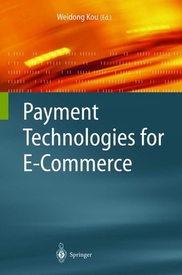 Payment Technologies for E-Commerce by Kou