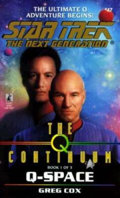 The Q Continuum: Q-Space (Star Trek The Next Generation, Book 47) - GOOD