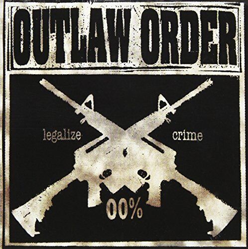 OUTLAW ORDER - Legalize Crime - CD - **Excellent Condition** - Picture 1 of 1