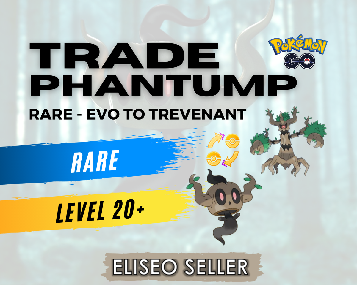 Pokemon Phantump GO - Trade Phantump - Evo to Trevenant -1500CP 