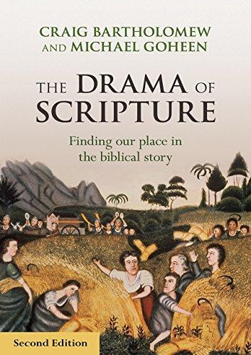 The Drama of Scripture: Finding Our Place In The... - Bartholomew, Craig
