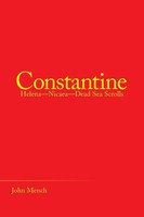 Constantine Helena-Nicaea-Dead Sea Scrolls John Mench Taschenbuch Englisch 2018