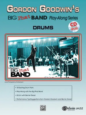 Gordon Goodwin_Bernie Dresel | Gordon Goodwin's Big Phat Band Play-Along Series