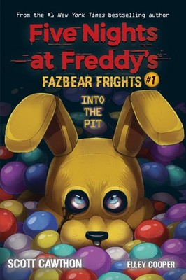Into the Pit (Five Nights at Freddy s: Fazbear Frights #1)