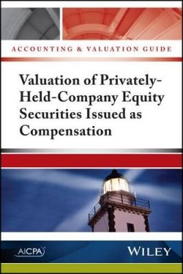Accounting and Valuation Guide: Valuation of Privately-Held-Company Equit - GOOD
