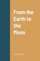 Jules Verne | From The Earth To The Moon | Taschenbuch | Englisch (2022)