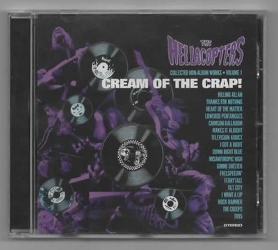 The Hellacopters   Cream Of The Crap! Collected Non-album Works Volume 1 - CD