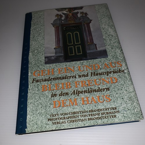 Geh ein und aus - bleib Freund dem Haus: Fassadenmalerei, Haussprüche. - Picture 19 of 22
