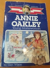 Annie Oakley Young Markswoman by Ellen Wilson 