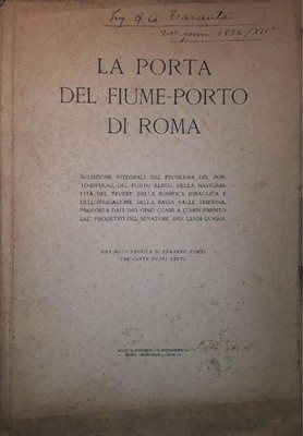 La porta del fiume-porto di Roma: con una nota storica di Ermanno Ponti, tre