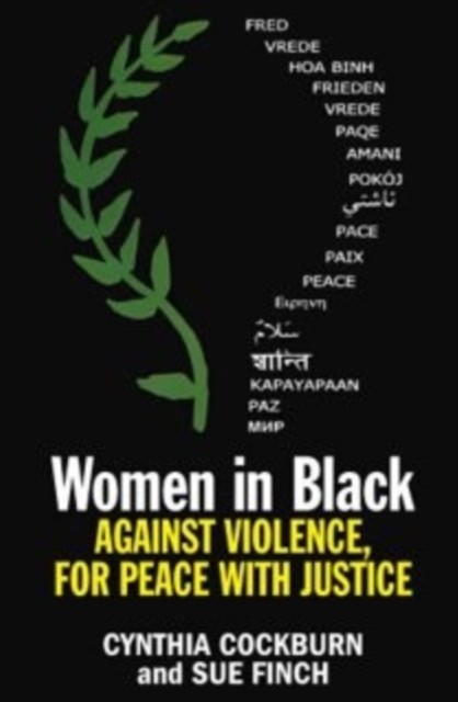 Women in Black Against violence, For peace with justice (Paperback Book)