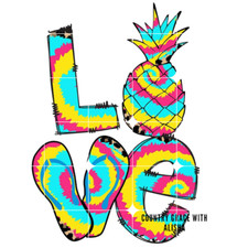 Sublimation Print Pineapple Tie Dye Love Ready to Press Heat Transfer