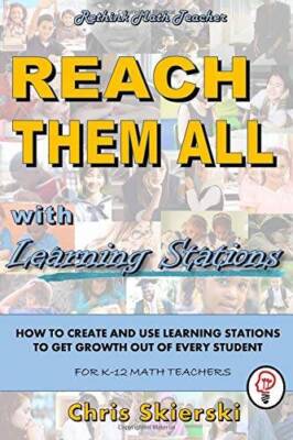 Reach Them All: How to Create and Use Learning Stations to Get Growth out - GOOD
