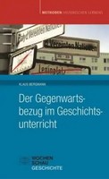 Der Gegenwartsbezug Im Geschichtsunterricht | Methoden Historischen Lernens 6