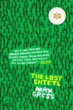 The Lost Shtetl : A Novel by Max Gross (2021, Trade Paperback)