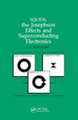 Squids, the Josephson Effects and Superconducting Electronics, Paperback by G...
