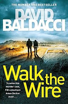 Walk the Wire (Amos Decker series, Band 6) von Baldacci,... | Buch | Zustand gut