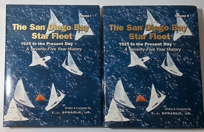 The San Diego Bay Star Fleet 1925 to the Present Day A Seventy-Five Year History