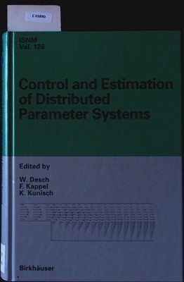 Control and Estimation of Distributed Parameter Systems. Desch, W., F. K 2489823