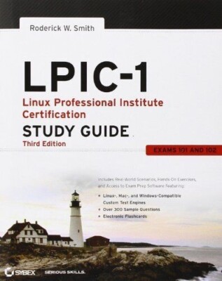 LPIC-1: Linux Professional Institute Certification Study Guide, 3th Edition
