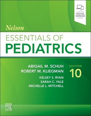 Nelson Essentials of Pediatrics by Abigail Schuh Paperback Book