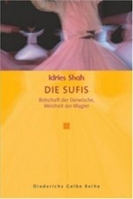 Die Sufis: Botschaft der Derwische, Weisheit der Ma... | Buch | Zustand sehr gut