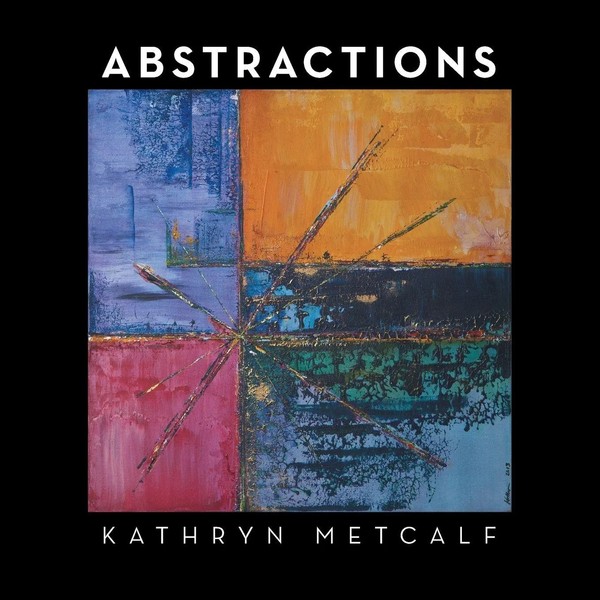 Abstractions Kathryn Metcalf Taschenbuch Kartoniert / Broschiert Englisch 2015-image