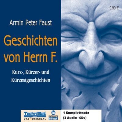 Armin-Peter Faust Geschichten von Herrn F. (Leser: Jesko Döring)  [3 CD]