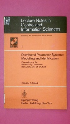 241610 DISTRIBUTED PARAMETER SYSTEMS modelling and identification ; proceedings