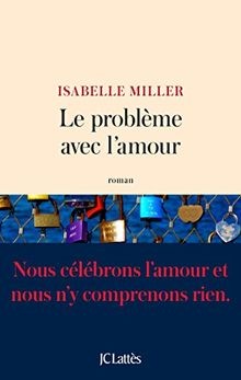 Le problème avec lamour von Miller, Isabelle | Buch | Zustand gut
