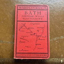 BATH Cheddar Wells Glastonbury-  Ward Lock Illustrated Hardback  1930s? Maps
