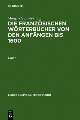 Die Franzosischen Worterbucher Von Den Anfangen Bis 1600 - 9783484309548