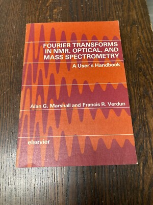 Fourier Transforms in NMR, Optical, and Mass Spectrometry: A User's Handbook (D)