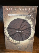 Idlewild by Nick Sagan Uncorrected Proof