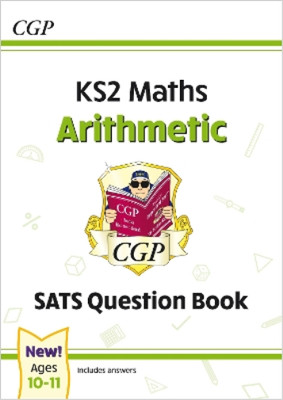 CGP Books KS2 Maths SATS Question Book: Arithmetic - Ages 10-11 (f (Taschenbuch)