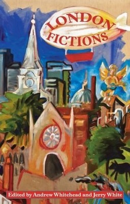 London Fictions by Andrew Whitehead (English) Paperback Book