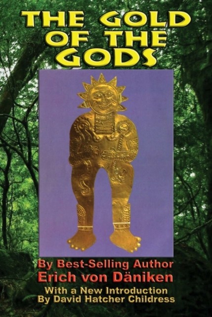 The Gold of the Gods by Erich  von Daniken (Paperback Book)