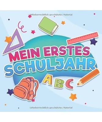 Mein erstes Schuljahr: Geschenk zur Einschulung oder Schulstart für Jungen und 
