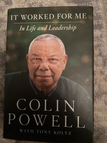 It Worked for Me In Life and Leadership Signed by Colin Powell 1st ...